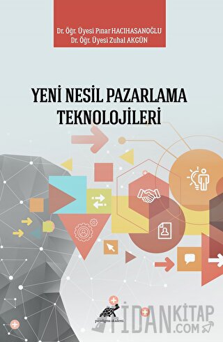 Yeni Nesil Pazarlama Teknolojileri Pınar Hacıhasanoğlu