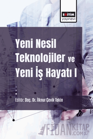 Yeni Nesil Teknolojiler ve Yeni İş Hayatı Hande Gülnihal Gümüş