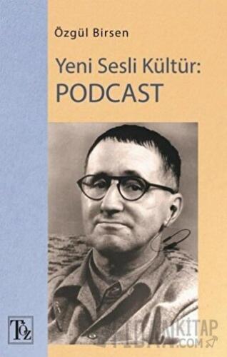 Yeni Sesli Kültür: Podcast Özgül Birsen