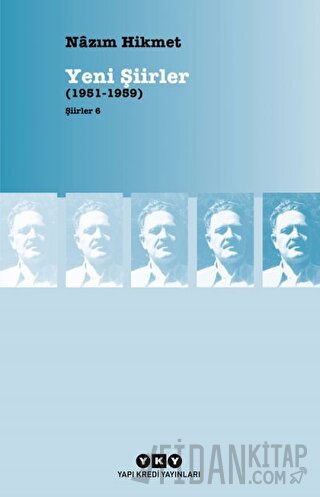 Yeni Şiirler (1951 - 1959) Nazım Hikmet Ran