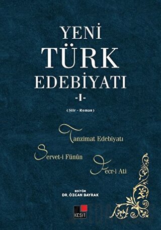 Yeni Türk Edebiyatı 1 (Şiir-Roman) Özcan Bayrak