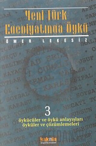 Yeni Türk Edebiyatında Öykü - 3 Ömer Lekesiz