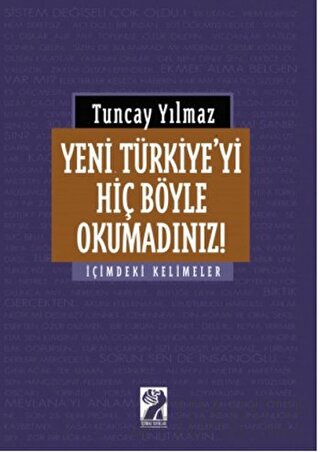 Yeni Türkiye'yi Hiç Böyle Okumadınız! Tuncay Yılmaz