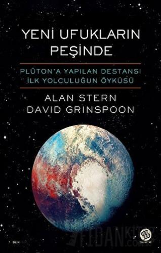 Yeni Ufukların Peşinde Alan Stern