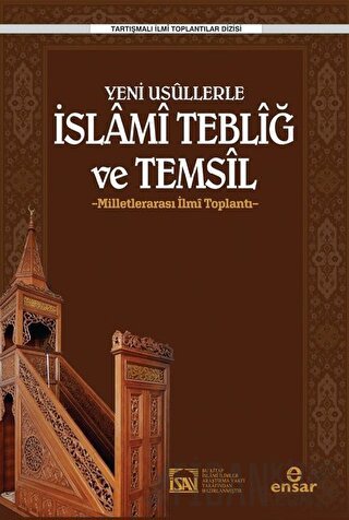 Yeni Usüllerle İslami Tebliğ ve Temsil Kolektif