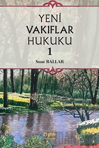 Yeni Vakıflar Hukuku 1 (Ciltli) Suat Ballar