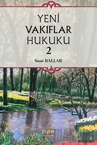 Yeni Vakıflar Hukuku 2 (Ciltli) Suat Ballar