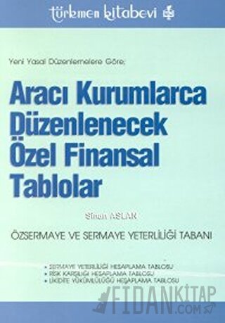 Yeni Yasal Düzenlemelere Göre Aracı Kurumlarca Düzenlenecek Özel Finan