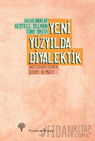 Yeni Yüzyılda Diyalektik Bertell Ollman