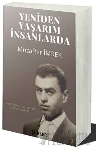 Yeniden Yaşarım İnsanlarda Muzaffer İmrek