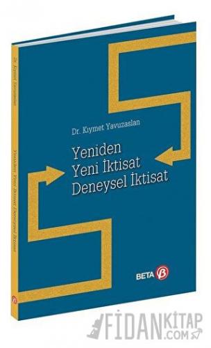 Yeniden Yeni İktisat Deneysel İktisat Kıymet Yavuzaslan