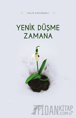 Yenik Düşme Zamana Halis Karabenli