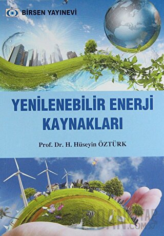 Yenilenebilir Enerji Kaynakları H. Hüseyin Öztürk