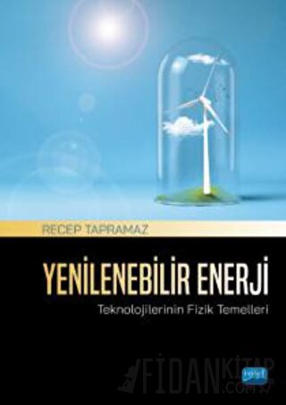 Yenilenebilir Enerji Teknolojilerinin Fizik Temelleri Recep Tapramaz