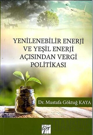 Yenilenebilir Enerji ve Yeşil Enerji Açısından Vergi Politikası Mustaf