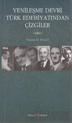 Yenileşme Devri Türk Edebiyatından Çizgiler Nazım H. Polat