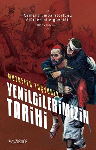 Yenilgilerimizin Tarihi Muzaffer Taşyürek