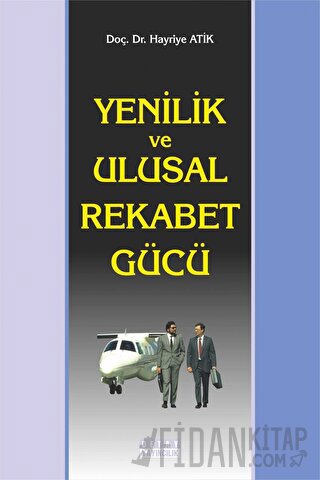 Yenilik ve Ulusal Rekabet Gücü Hayriye Atik