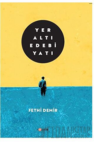 Yeraltı Edebiyatı Fethi Demir