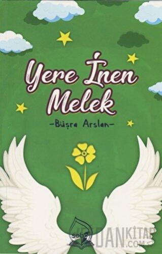 Yere İnen Melek Büşra Arslan