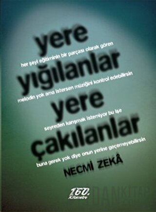 Yere Yığılanlar Yere Çakılanlar Necmi Zeka