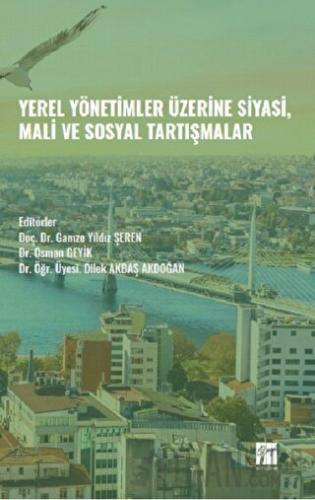 Yerel Yönetimler Üzerine Siyasi, Mali ve Sosyal Tartışmalar Kolektif