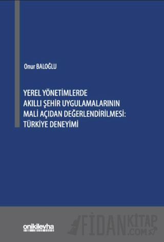 Yerel Yönetimlerde Akıllı Şehir Uygulamalarının Mali Açıdan Değerlendi