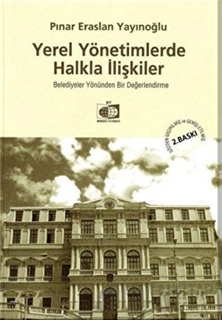 Yerel Yönetimlerde Halkla İlişkiler Pınar Eraslan Yayınoğlu