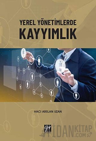 Yerel Yönetimlerde Kayyımlık Hacı Arslan Uzan