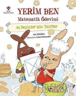 Yerim Ben Matematik Ödevimi - Aç Beyinler İçin Tarifler Ann McCallum