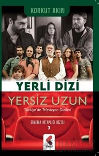 Yerli Dizi Yersiz Uzun - Sinema Kitaplığı Dizisi 3 Korkut Akın