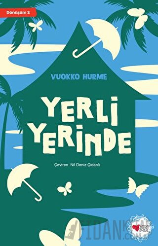 Yerli Yerinde - Dönüşüm 2 Vuokko Hurme