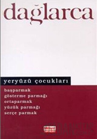 Yeryüzü Çocukları Başparmak Gösterme Parmağı Ortaparmak Yüzük Parmağı 