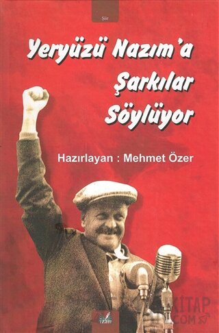 Yeryüzü Nazım’a Şarkılar Söylüyor (Ciltli) Mehmet Özer