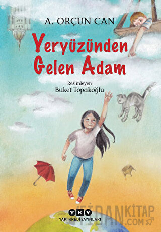 Yeryüzünden Gelen Adam A. Orçun Can