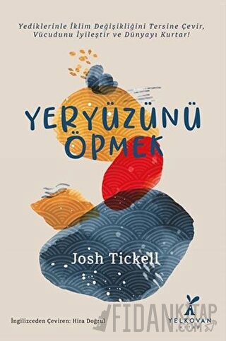 Yeryüzünü Öpmek Josh Tickell