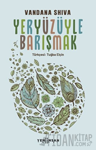 Yeryüzüyle Barışmak Vandana Shiva