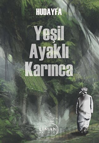 Yeşil Ayaklı Karınca Hudayfa