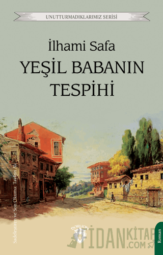 Yeşil Babanın Tespihi İlhami Safa