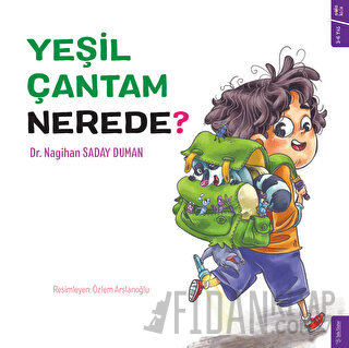 Yeşil Çantam Nerede? Nagihan Saday Duman