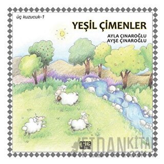 Yeşil Çimenler - Üç Kuzucuk 1 (Ciltli) Ayla Çınaroğlu