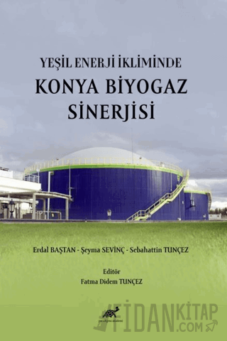 Yeşil Enerji İkliminde Konya Biyogaz Sinerjisi Kolektif