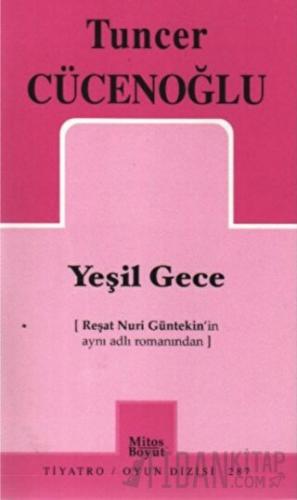 Yeşil Gece Tuncer Cücenoğlu