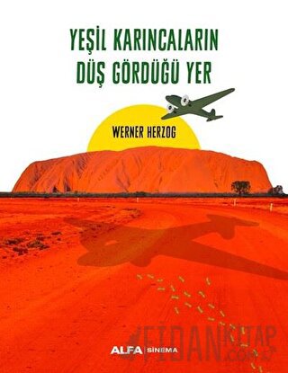 Yeşil Karıncaların Düş Gördüğü Yer Werner Herzog