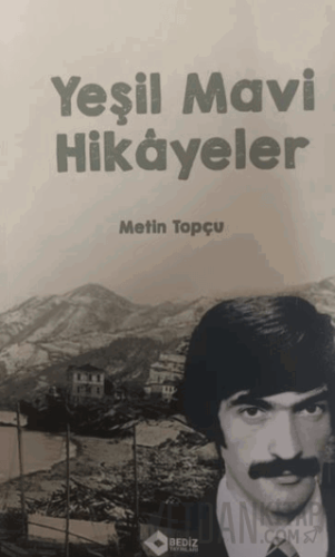 Yeşil Mavi Hikayeler Metin Topçu