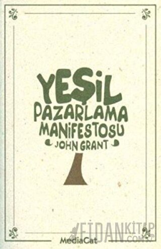 Yeşil Pazarlama Manifestosu John Grant