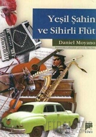 Yeşil Şahin ve Sihirli Flüt Daniel Moyano