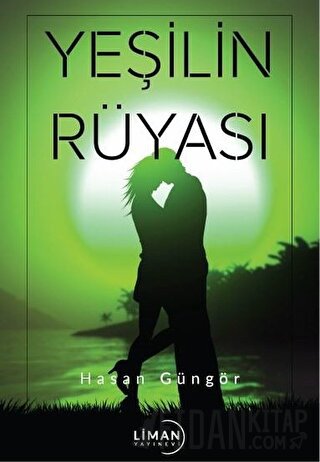 Yeşilin Rüyası Hasan Güngör