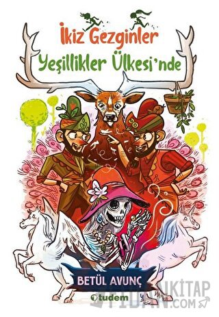 Yeşillikler Ülkesi'nde - İkiz Gezginler Betül Avunç