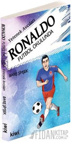 Yetenek Avcıları - Ronaldo Futbol Okulunda Barış Şimşek